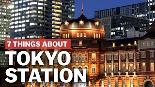 7 Things to know about Tokyo Station  japanguidecom [upl. by Desiree329]