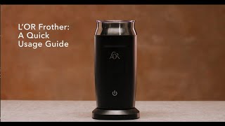 LOR Milk Frother A Quick Usage Guide [upl. by Caputo]