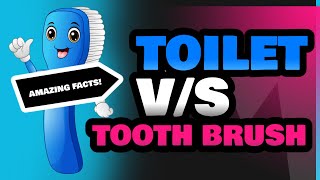 Toilet and Tooth Brush [upl. by Atinrehs]