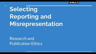 Selective Reporting and Misrepresentation of data Research and Publication ethics Phd coursework [upl. by Vinson]