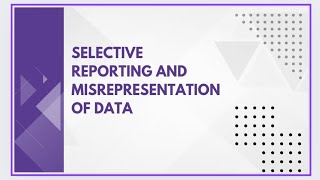 Selective reporting and misrepresentation of data [upl. by Artek]